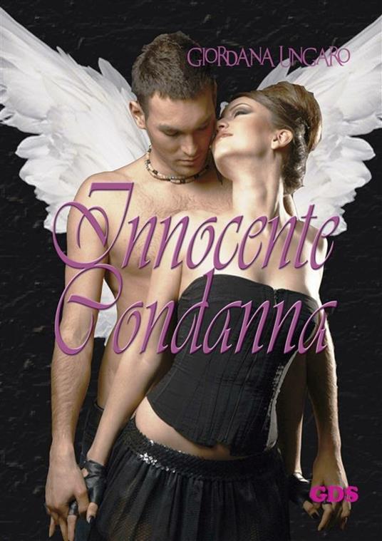 Innocente condanna - Giordana Ungaro - ebook