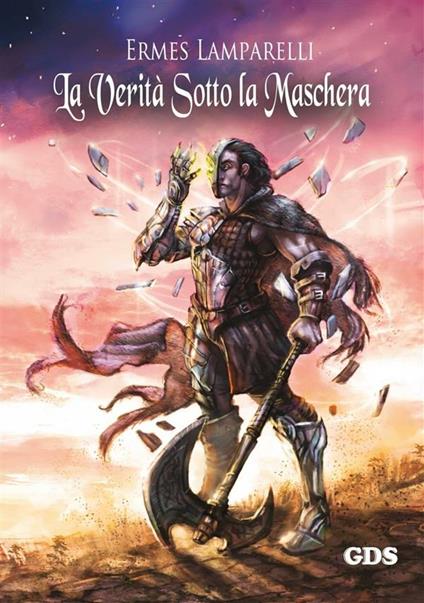 La verità sotto la maschera - Ermes Lamparelli - ebook