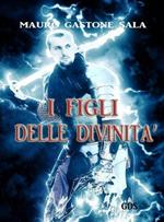 I figli delle divinità