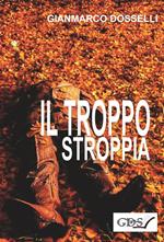 Il troppo stroppia