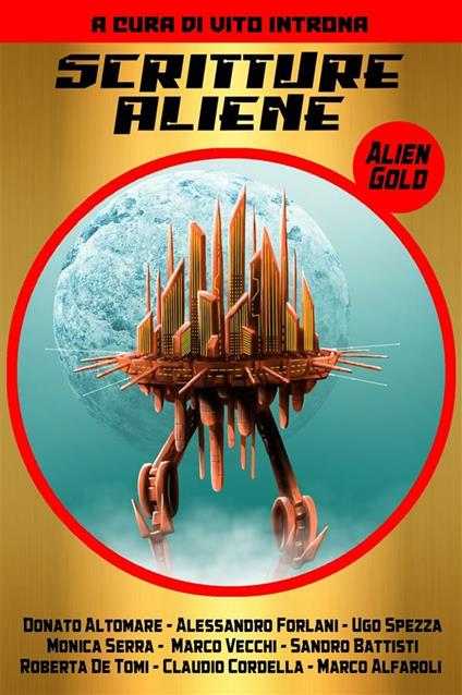 Scritture aliene. Alien gold - Vito Introna - ebook