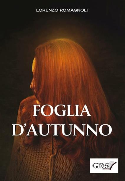 Foglia d'autunno - Lorenzo Romagnoli - ebook