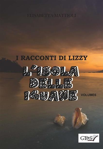 L' isola delle iguane - Elisabetta Mattioli - ebook