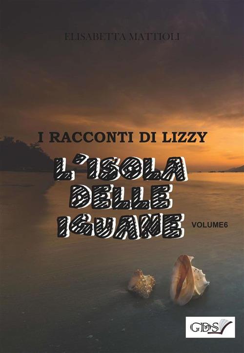 L' isola delle iguane - Elisabetta Mattioli - ebook