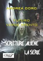 Futuro verde spento. Scritture aliene