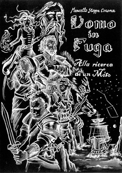Alla ricerca di un mito. Uomo in fuga - Marcello Stoppa Corona - copertina