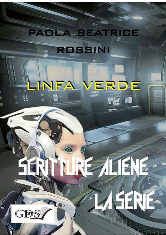 Linfa verde. Scritture aliene - Paola Beatrice Rossini - ebook