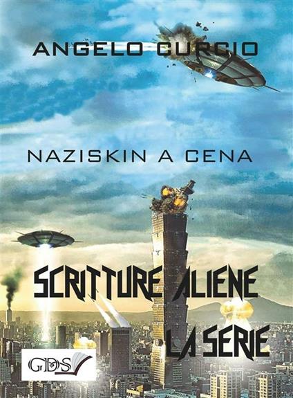 Naziskin a cena. Scritture aliene - Angelo Curcio - ebook