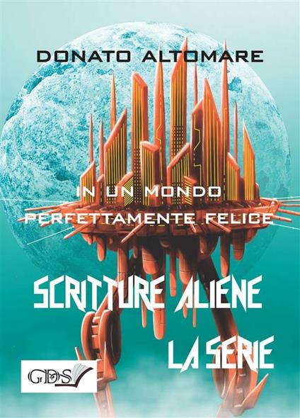 In un mondo perfettamente felice - Donato Altomare - ebook