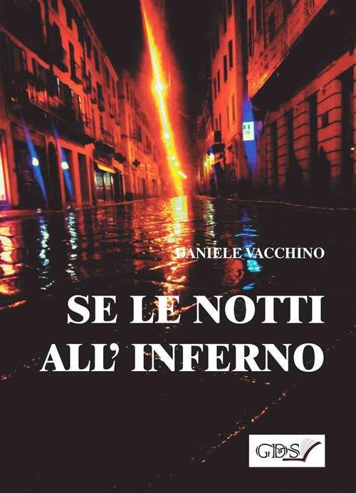 Se le notti all'inferno - Daniele Vacchino - copertina