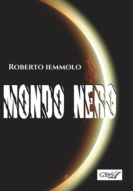 Mondo nero - Roberto Iemmolo - ebook