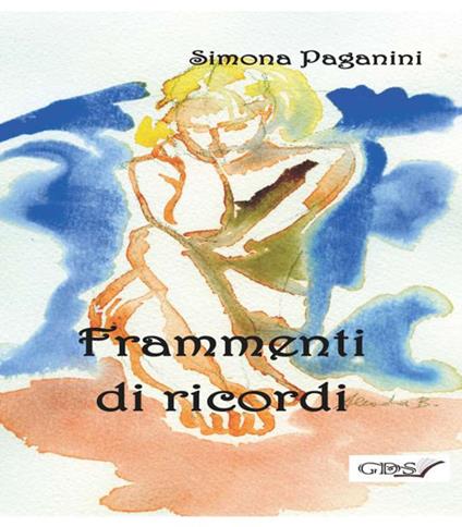Frammenti di ricordi - Simona Paganini - copertina
