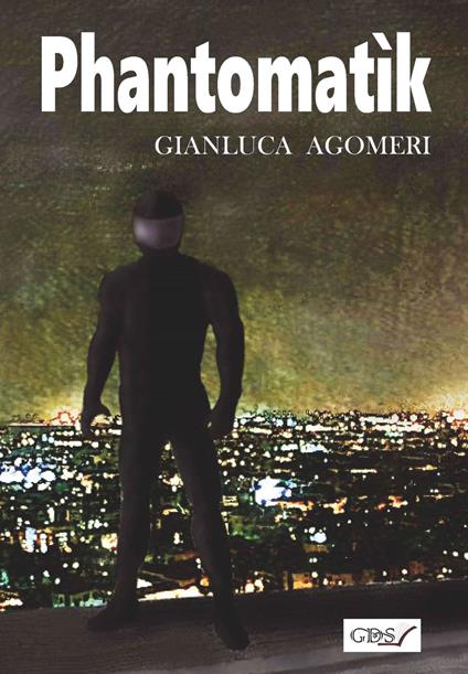 Phantomatìk - Gianluca Agomeri - copertina
