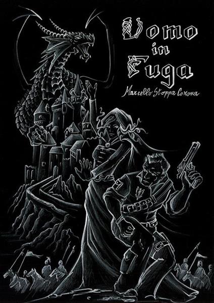 Uomo in fuga - Marcello Stoppa Corona - ebook