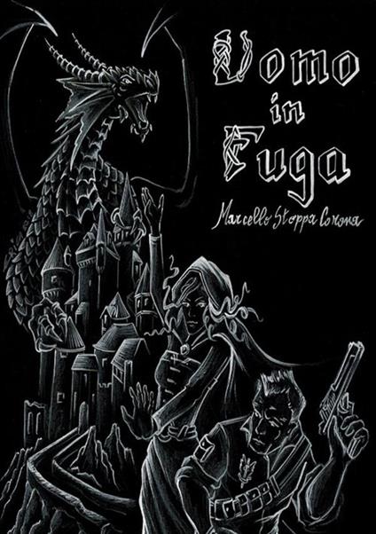 Uomo in fuga - Marcello Stoppa Corona - copertina