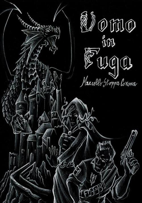 Uomo in fuga - Marcello Stoppa Corona - copertina