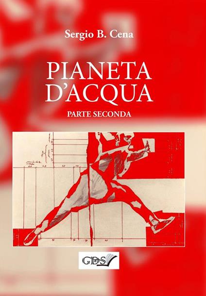 Pianeta d'acqua. Vol. 2 - Sergio B. Cena - ebook