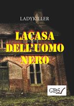 La casa dell'uomo nero