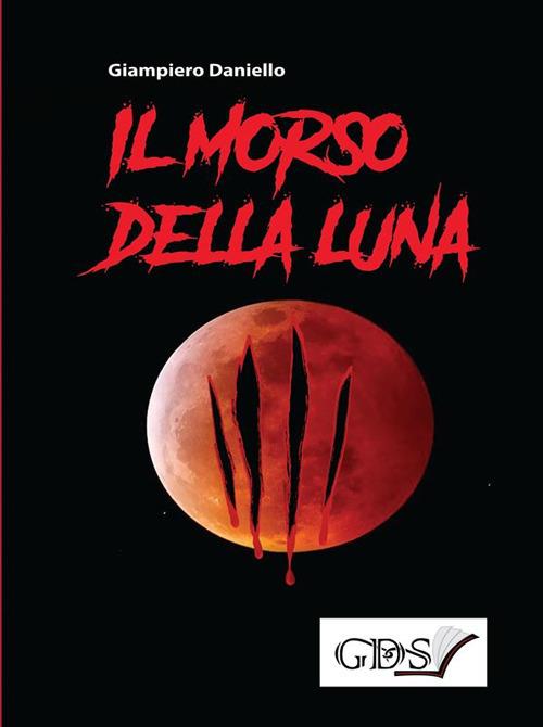 Il morso della luna - Giampiero Daniello - copertina
