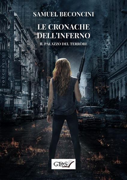 Le cronache dell'inferno. Il palazzo del terrore - Samuel Beconcini - copertina