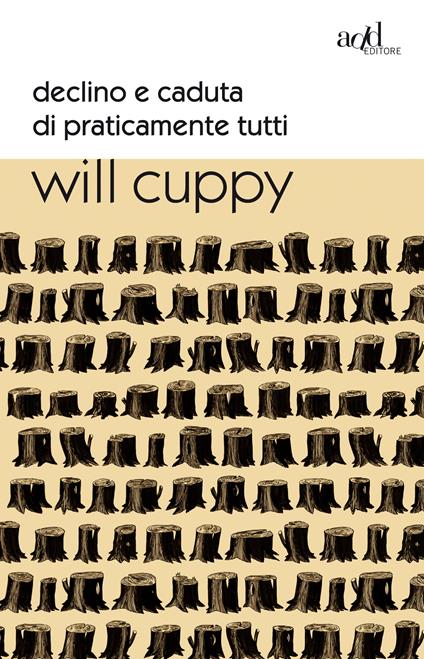 Declino e caduta di praticamente tutti - Will Cuppy,W. Steig,Claudia Sapegno - ebook