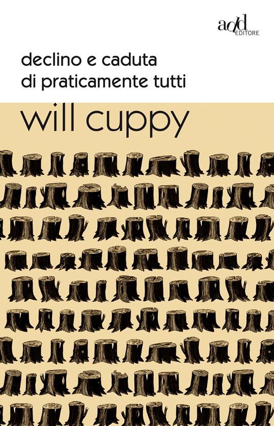 Declino e caduta di praticamente tutti - Will Cuppy,W. Steig,Claudia Sapegno - ebook