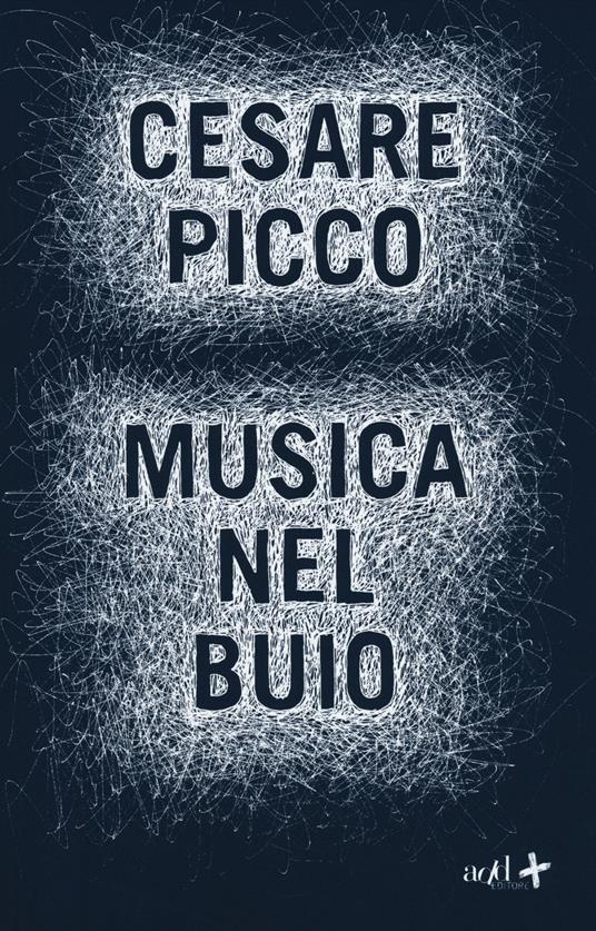 Musica nel buio - Cesare Picco - copertina