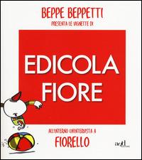 Beppe Beppetti presenta le vignette di Edicola Fiore - Beppe Beppetti - copertina
