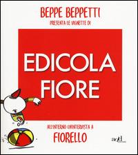 Beppe Beppetti presenta le vignette di Edicola Fiore - Beppe Beppetti - copertina