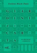 Giardini di carta. Da Rousseau a Modiano