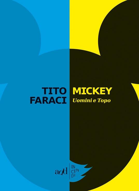Mickey. Uomini e topo - Tito Faraci - copertina