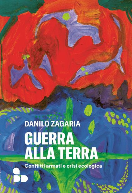 Guerra alla terra - Danilo Zagaria - ebook