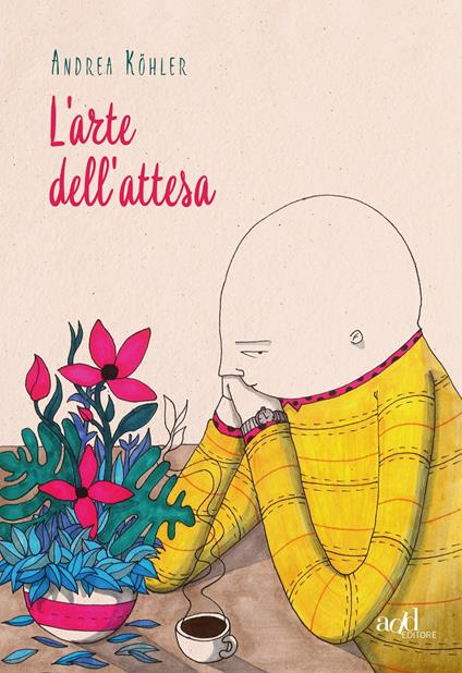 L'arte dell'attesa - Andrea Köhler - copertina