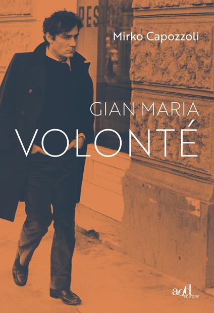 Gian Maria Volonté - Mirko Capozzoli - copertina