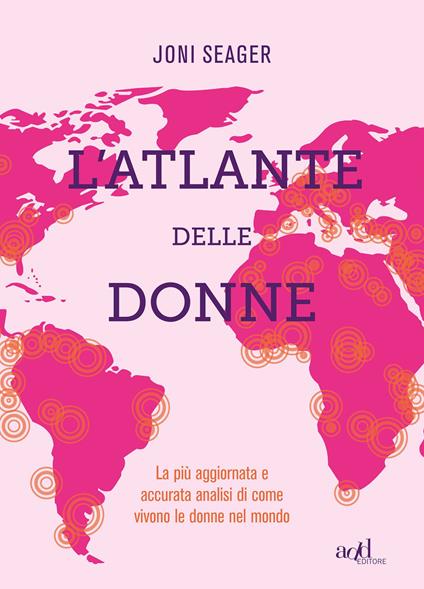 L' atlante delle donne. Ediz. a colori - Joni Seager - copertina