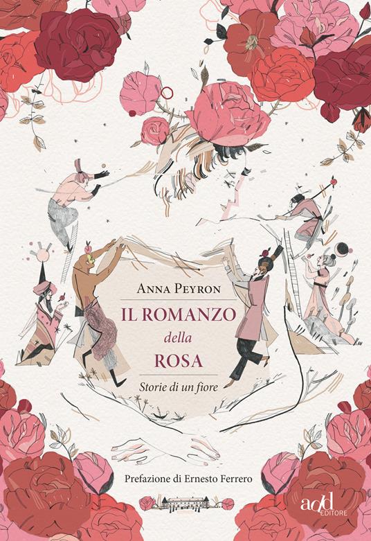 Il romanzo della rosa. Storie di un fiore - Anna Peyron - ebook