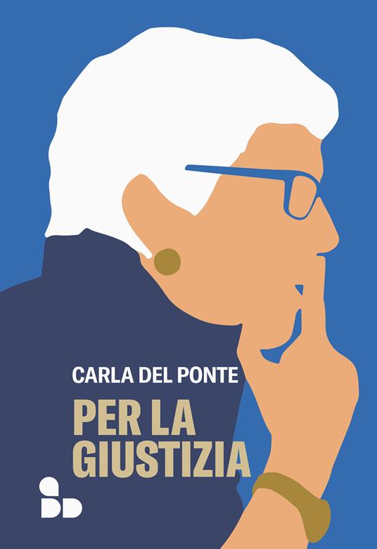 Per la giustizia - Carla Del Ponte,Daniela Idra - ebook