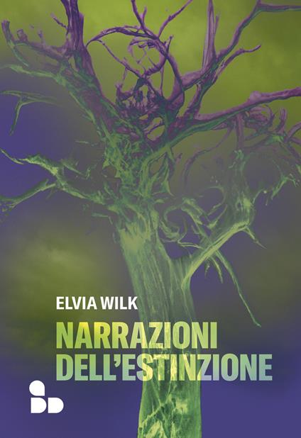 Narrazioni dell'estinzione - Elvia Wilk - copertina
