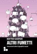 Altri fumetti. Incursioni oltre il graphic novel