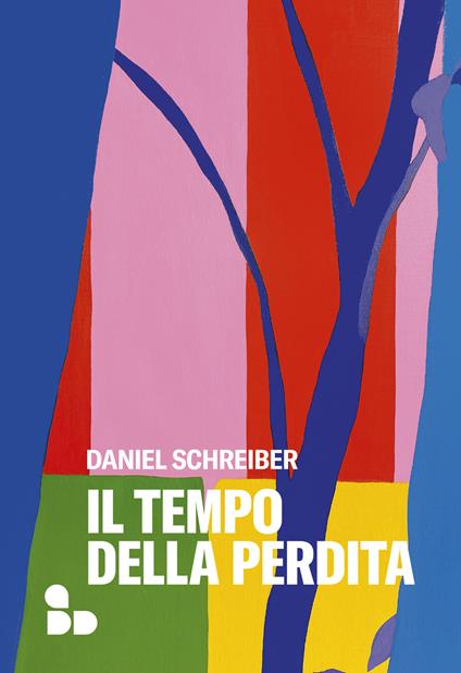 Il tempo della perdita - Daniel Schreiber,Barbara Ivancic - ebook