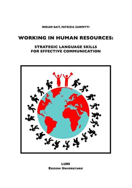 Working in human resources. Strategic language skills for effective communication - Miriam Bait,Patrizia Zampetti - copertina