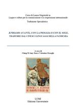 Andiamo avanti con pioggia o con il sole. Tradurre dal cinese i linguaggi della pandemia