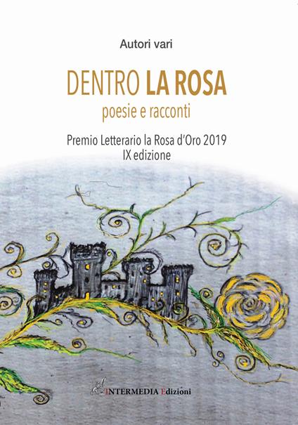 Dentro la rosa. Poesie e racconti - copertina