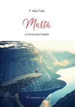 Marta. La forza della fragilità