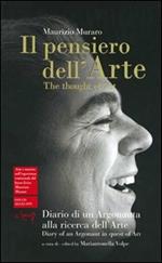 Il pensiero dell'arte. Diario di un argonauta alla ricerca dell'arte. Ediz. italiana e inglese. Con CD Audio