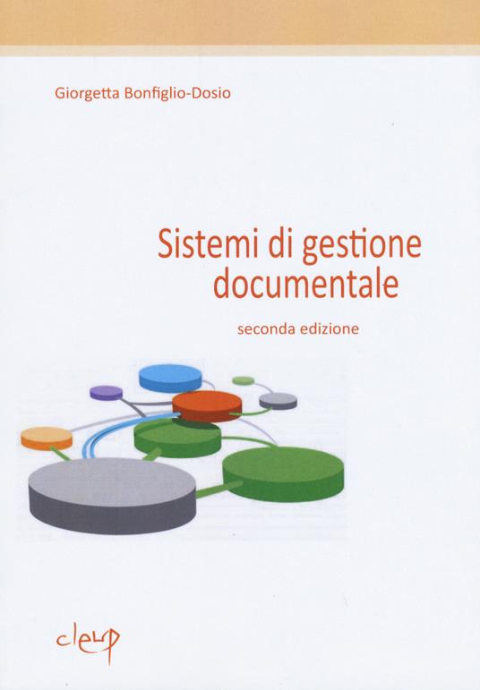 Sistemi di gestione documentale - Giorgetta Bonfiglio-Dosio - copertina
