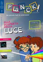 Planck! (2014). Ediz. bilingue. Vol. 1: Alla scoperta della luce.