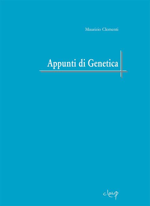 Appunti di genetica - Maurizio Clementi - copertina