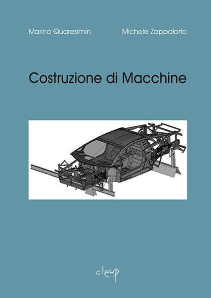 Costruzione di macchine - Marino Quaresimin,Michele Zappalorto - copertina