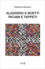 Alighiero e Boetti. Ricami e tappeti